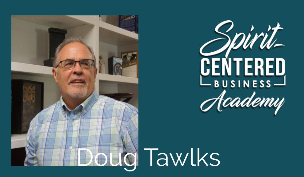 Overcoming the Fear of Risk – Doug Tawlks