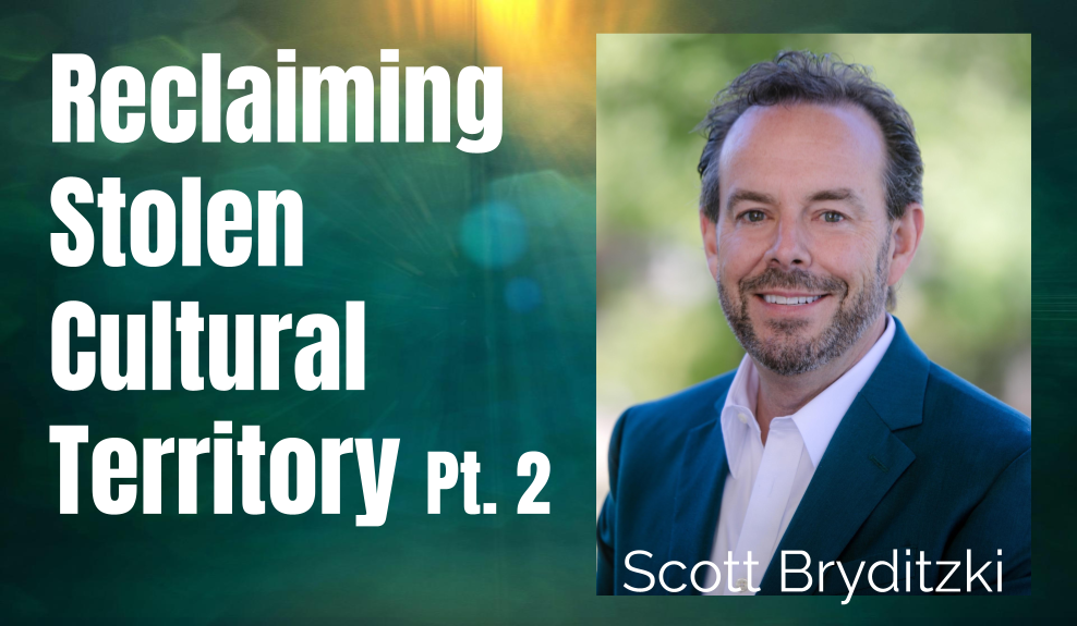 44: Pt. 2 Reclaiming Stolen Cultural Territory – Scott Bryditzki