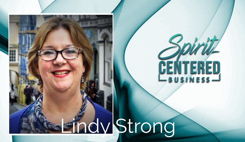 Best of SCB: Pt. 1 Extraordinary Results of Operating in Extreme Trust – Lindy Strong on Spirit-Centered Business™