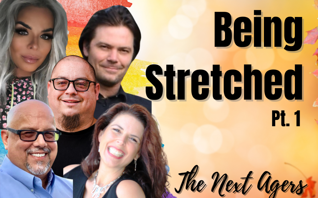 121: Pt. 1 Being Stretched – The Next Agers