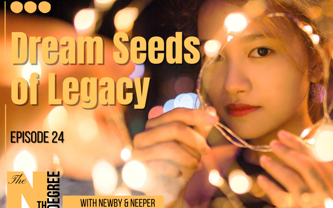 24: Dream Seeds of Legacy