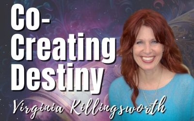 167: Co-Creating Destiny | Virginia Killingsworth