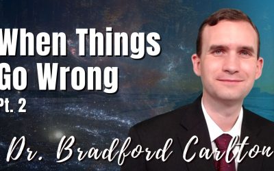190: Pt. 2 When Things Go Wrong | Bradford Carlton
