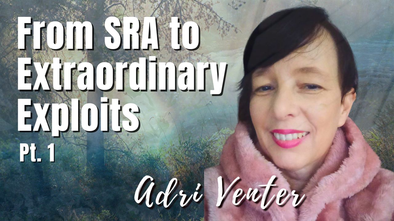 193: Pt. 1 SRA to Extraordinary Exploits | Adri Venter